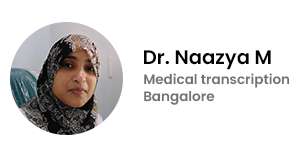 Medical Transcription in Bangalore