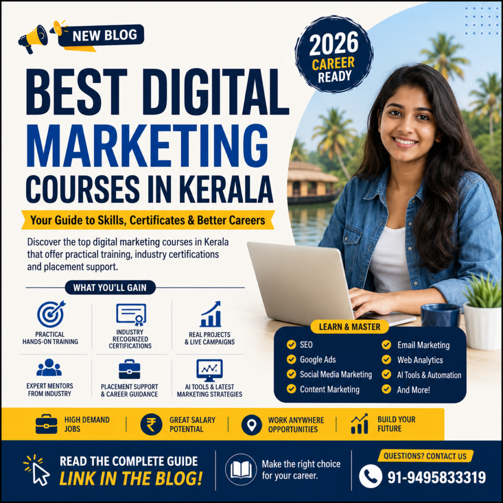 Best digital marketing courses in Kerala poster with certifications, practical training, placement support, and contact number 91-9495833319