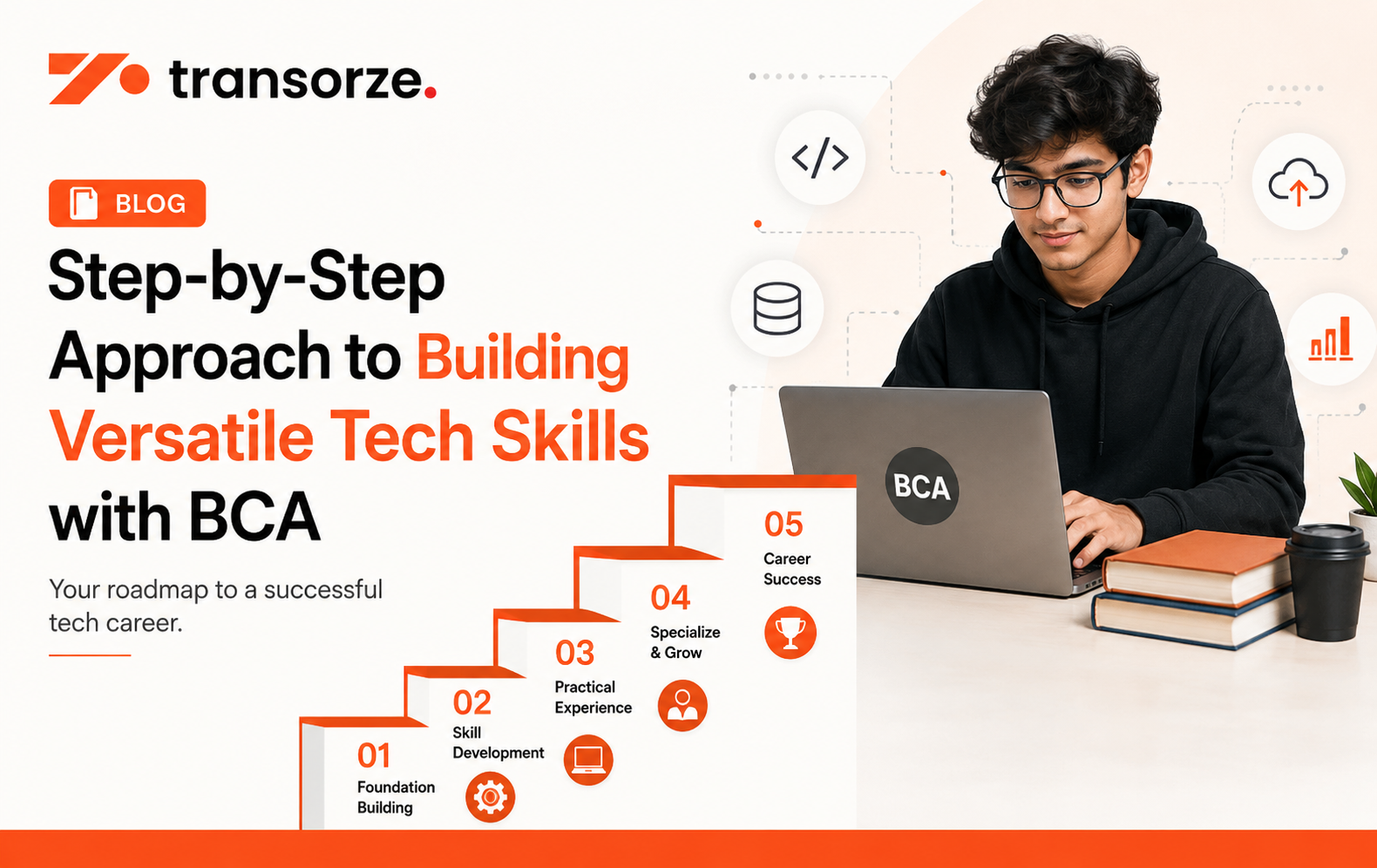 Step-by-Step Approach to Building Versatile Tech Skills with BCA
